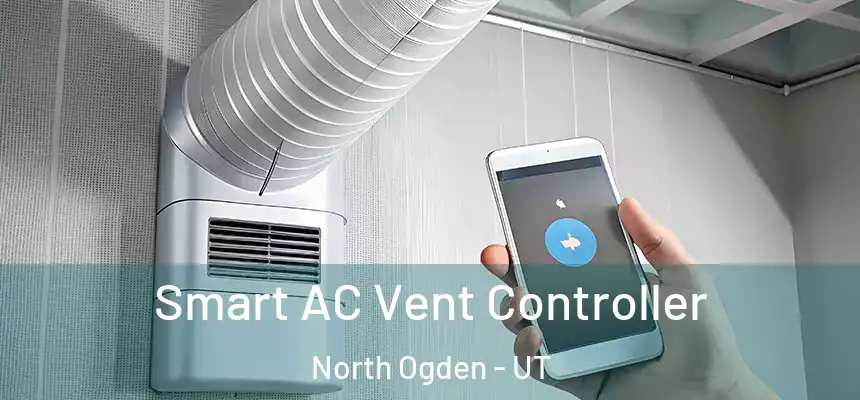  Smart AC Vent Controller North Ogden - UT
